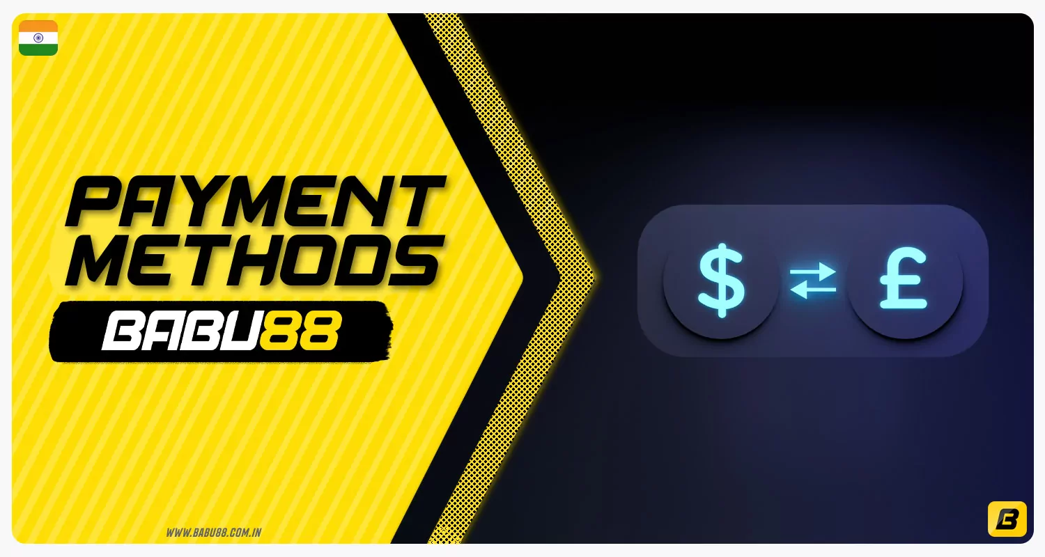 Detailed description of payment methods on Babu88 India